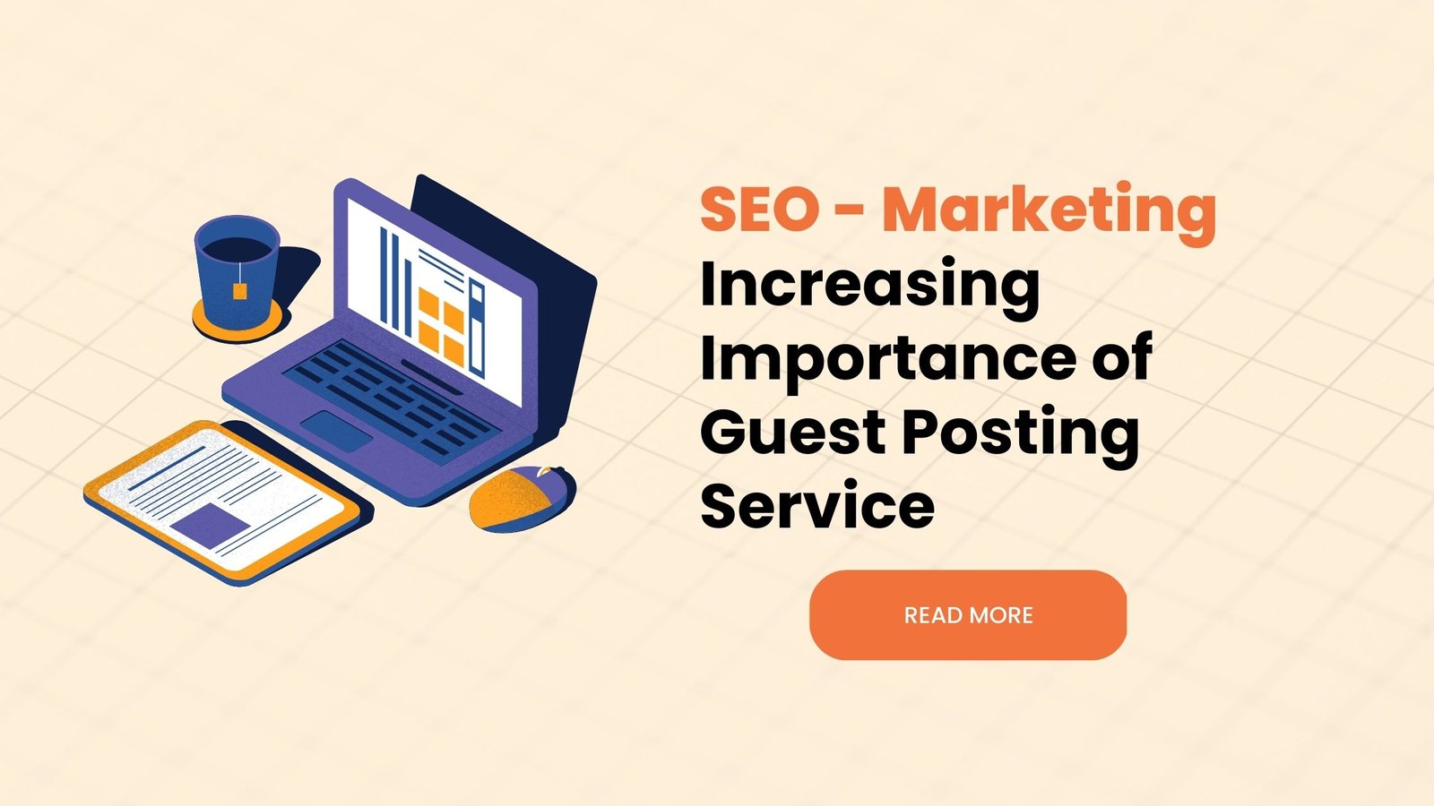 Increasing Importance of Guest Posting Service