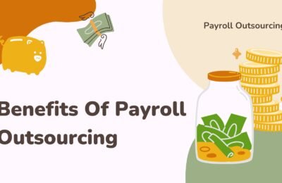Benefits Of Payroll Outsourcing