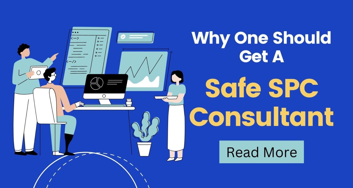 What Are Various Reasons Why One Should Get A Safe SPC Consultant