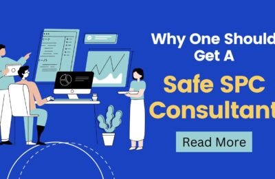 What Are Various Reasons Why One Should Get A Safe SPC Consultant?