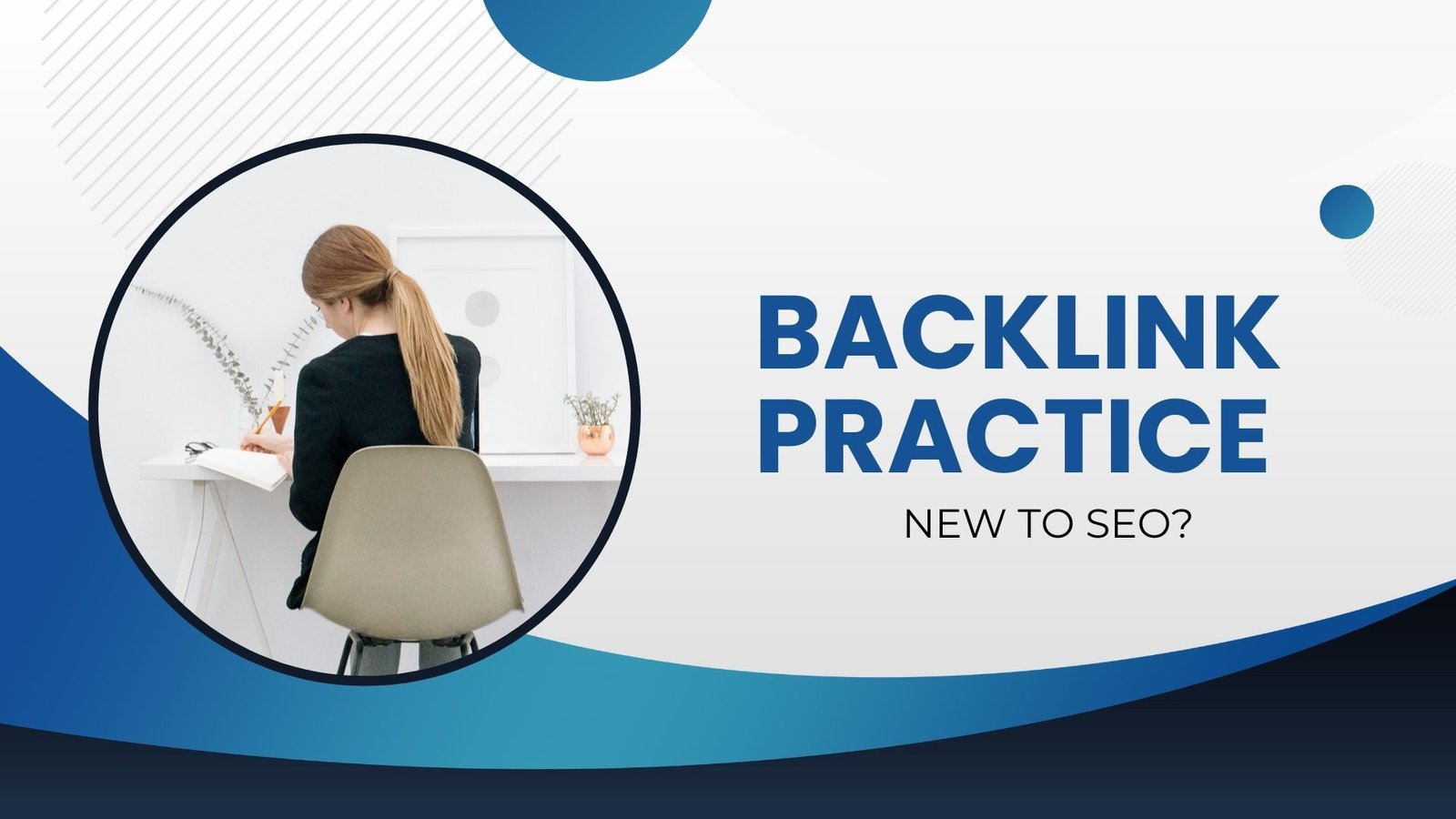 new to SEO - backlink practice