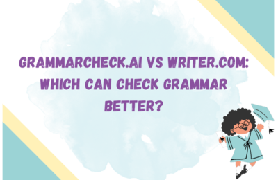 Grammar Check VS Writer: Which Can Check Grammar Better?