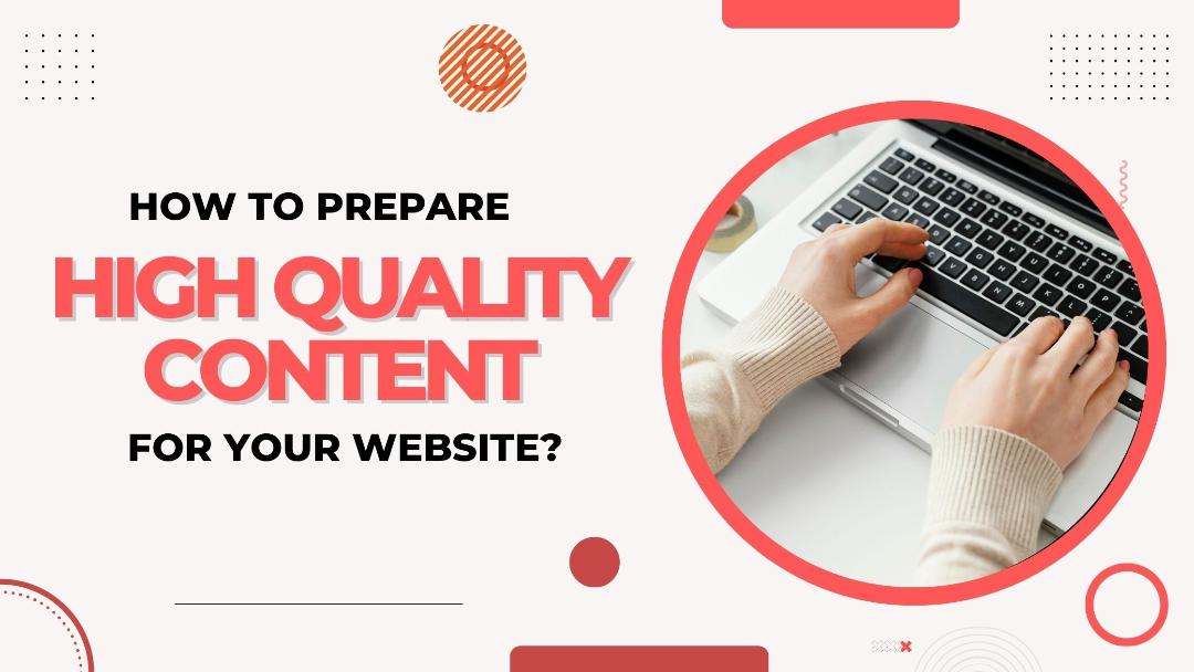 How to Prepare High-Quality Content for website